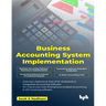 Business Accounting System Implementation (English Edition)