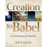 Creation to Babel: A Commentary for Families
