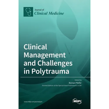 Clinical Management and Challenges in Polytrauma