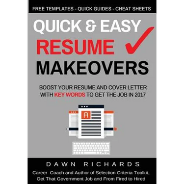 Quick & Easy Resume Makeovers: Boost your Resume and Cover Letter with Key Words to Get the Job in 2017