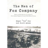 The Men of Fox Company: History and Recollections of Company F, 291st Infantry Regiment, Seventy-Fifth Infantry Division
