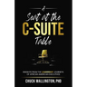 A Seat at the C-Suite Table: Insights from the Leadership Journeys of African American Executives