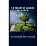 The Fruits of Wisdom, "Bible and life"