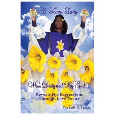 A Teava Lady Who's Designed by God: Reveals His Expressions Through Love Poetry