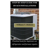 Step-By-Step Guide for Hvacs Installations: Practical book for beginners on refrigerator and furnace repairs