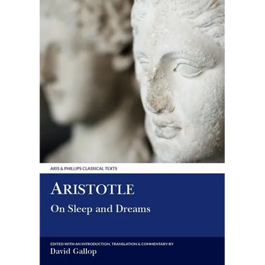 Aristotle: On Sleep and Dreams