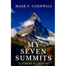 My Seven Summits: A Stroke is Upon Me