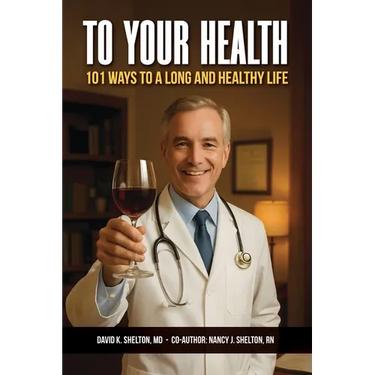 To Your Health: 101 Ways to a Long and Healthy Life
