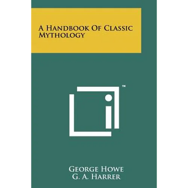 A Handbook of Classic Mythology