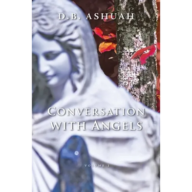 Conversation with Angels: Volume I