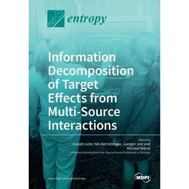 Information Decomposition of Target Effects from Multi-Source Interactions