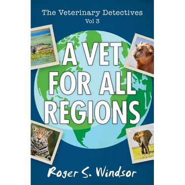 The Veterinary Detectives: A Vet for all Regions