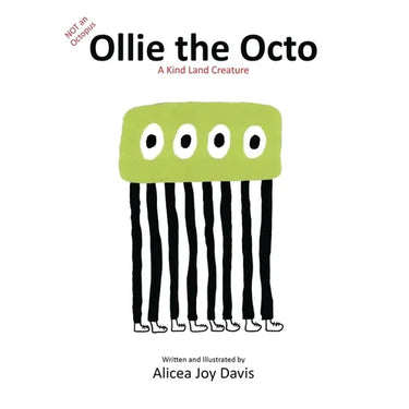 Not an Octopus, Ollie The Octo: A Kind Land Creature