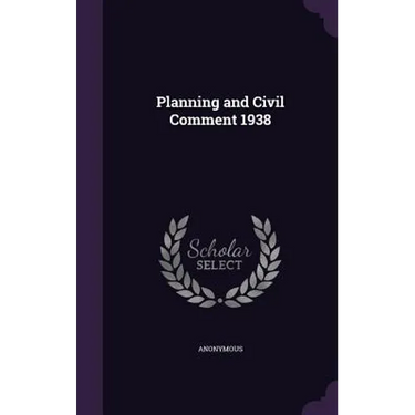 Planning and Civil Comment 1938