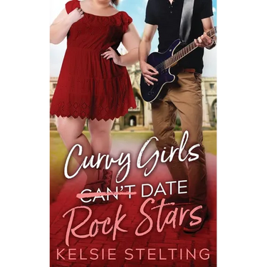 Curvy Girls Can't Date Rock Stars