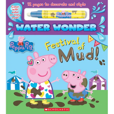 Festival of Mud! (a Peppa Pig Water Wonder Storybook)