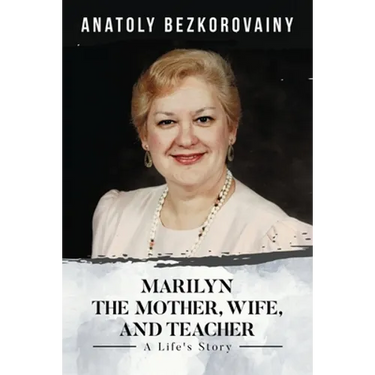 Marilyn: The Mother, Wife, and Teacher