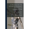 A Treatise On the System of Evidence in Trials at Common Law: Including the Statutes and Judicial Decisions of All Jurisdictions of the United States;