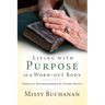 Living with Purpose in a Worn-out Body: Spiritual Encouragement for Older Adults
