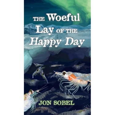 The Woeful Lay of the Happy Day