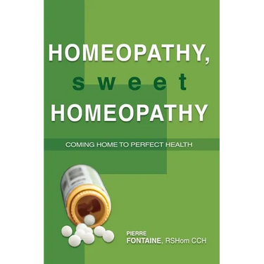 Homeopathy, Sweet Homeopathy: Coming home to perfect health