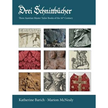 Drei Schnittbucher: Three Austrian Master Tailor Books of the 16th Century