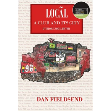 Local: a club and its city: Liverpool's social history