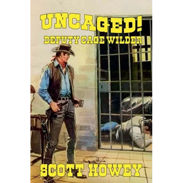 Deputy Cage Wilder - Uncaged
