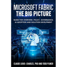 Microsoft Fabric - The Big Picture