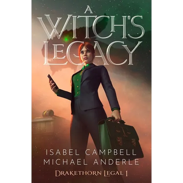 A Witch's Legacy: Drakethorn Legal Book 1