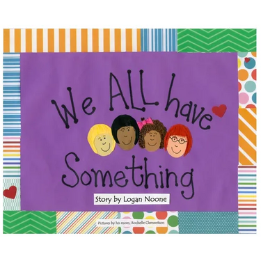 We ALL Have Something