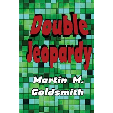 Double Jeopardy: A Classic Noir Novel of Crime, Punishment, and Legal Suspense