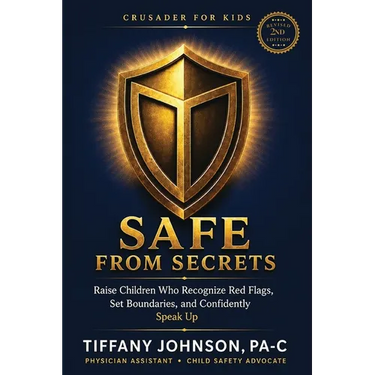 Safe From Secrets: Raise Children Who Recognize Red Flags, Set Boundaries and Confidently Speak Up