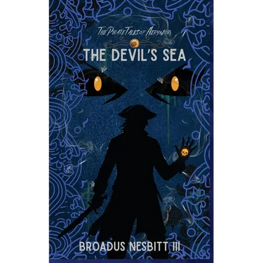 The Pirate Tales of Aeryndor: The Devil's Sea