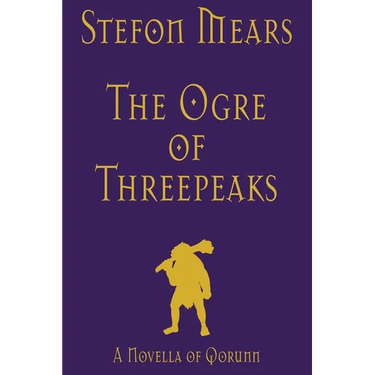 The Ogre of Threepeaks: A Novella of Qorunn