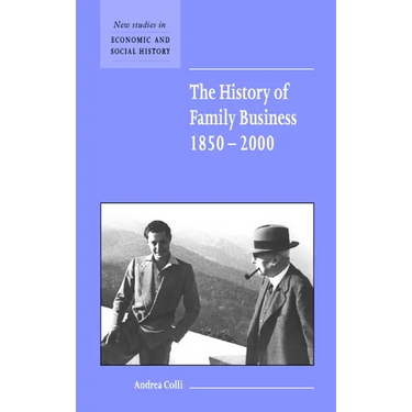 The History of Family Business, 1850 2000