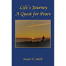 Life's Journey, A Quest for Peace