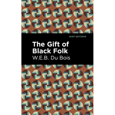 The Gift of Black Folk