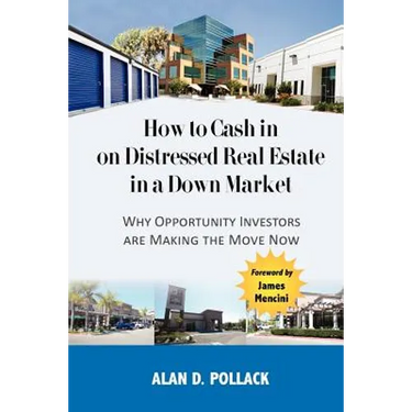 How to Cash In on Distressed Real Estate in a Down Market