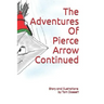 The Adventures Of Pierce Arrow Continued