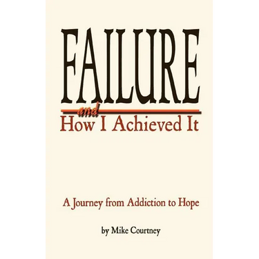 Failure and How I Achieved It