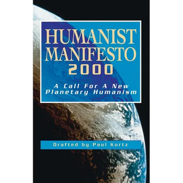 Humanist Manifesto 2000: A Call for New Planetary Humanism