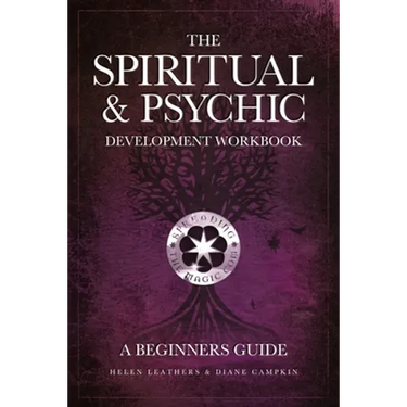 The Spiritual & Psychic Development Workbook - A Beginners Guide