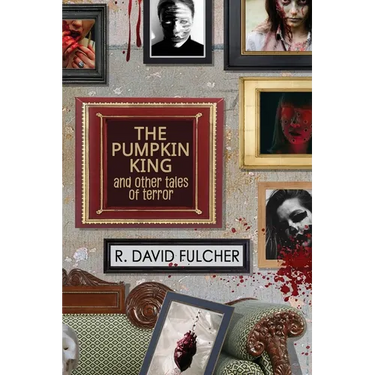 The Pumpkin King and Other Tales of Terror