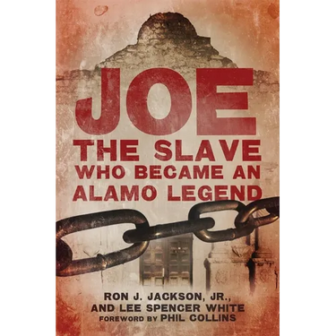 Joe, the Slave Who Became an Alamo Legend
