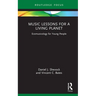 Music Lessons for a Living Planet: Ecomusicology for Young People
