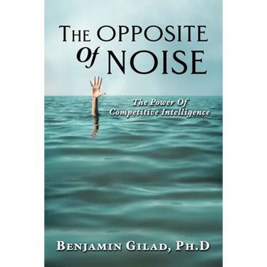 The Opposite of Noise: The Power of Competitive Intelligence