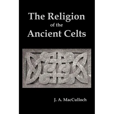 The Religion of the Ancient Celts