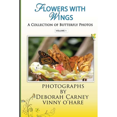 Flowers With Wings: Butterfly Photographs Coffee Table Books for Kindle