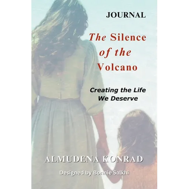 A Companion Journal for The Silence of the Volcano: Creating the Life We Deserve - 24 Transformative Journaling Prompts for Self-Discovery.